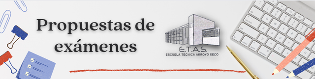 Propuestas de exámenes